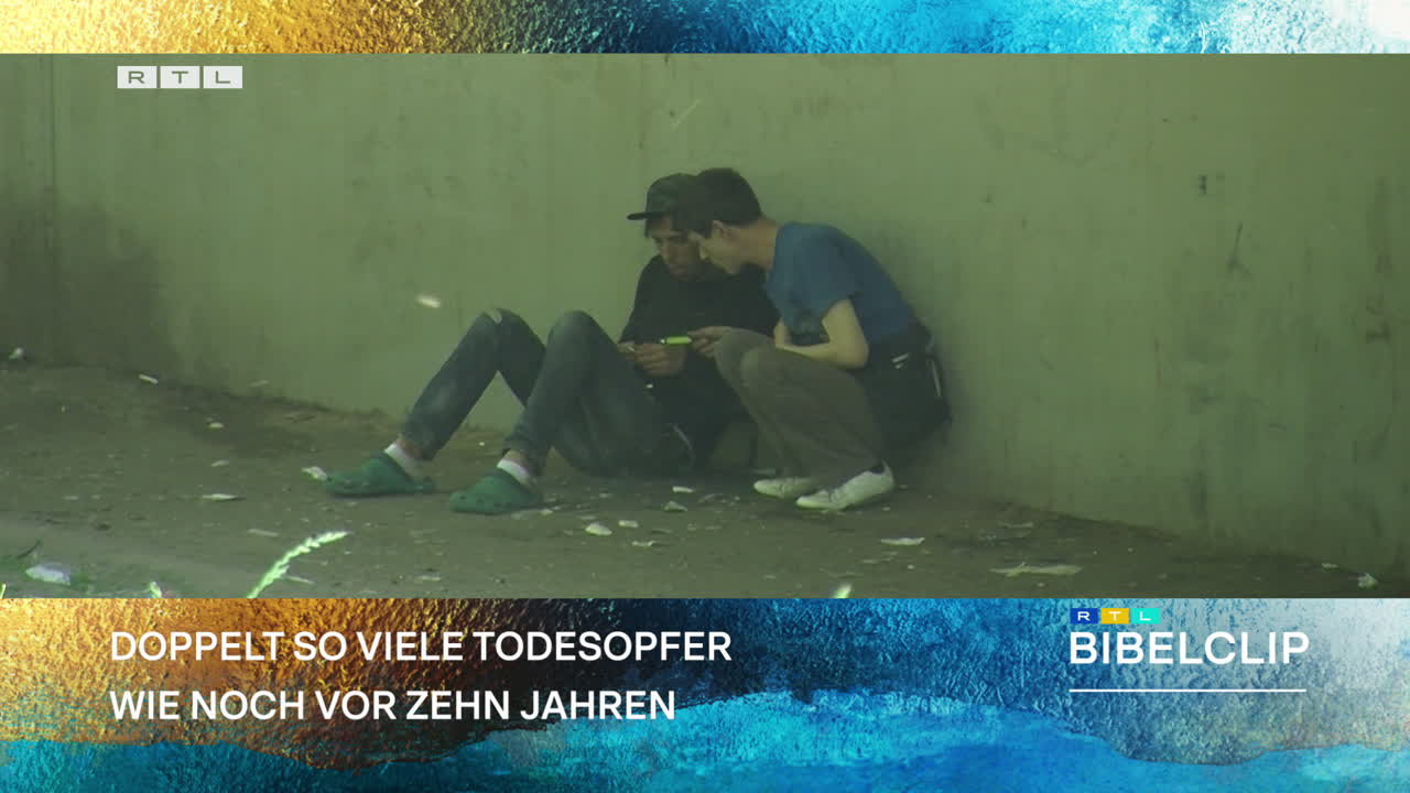 RTL-Bibelclip Wachsender Konsum harter Drogen
