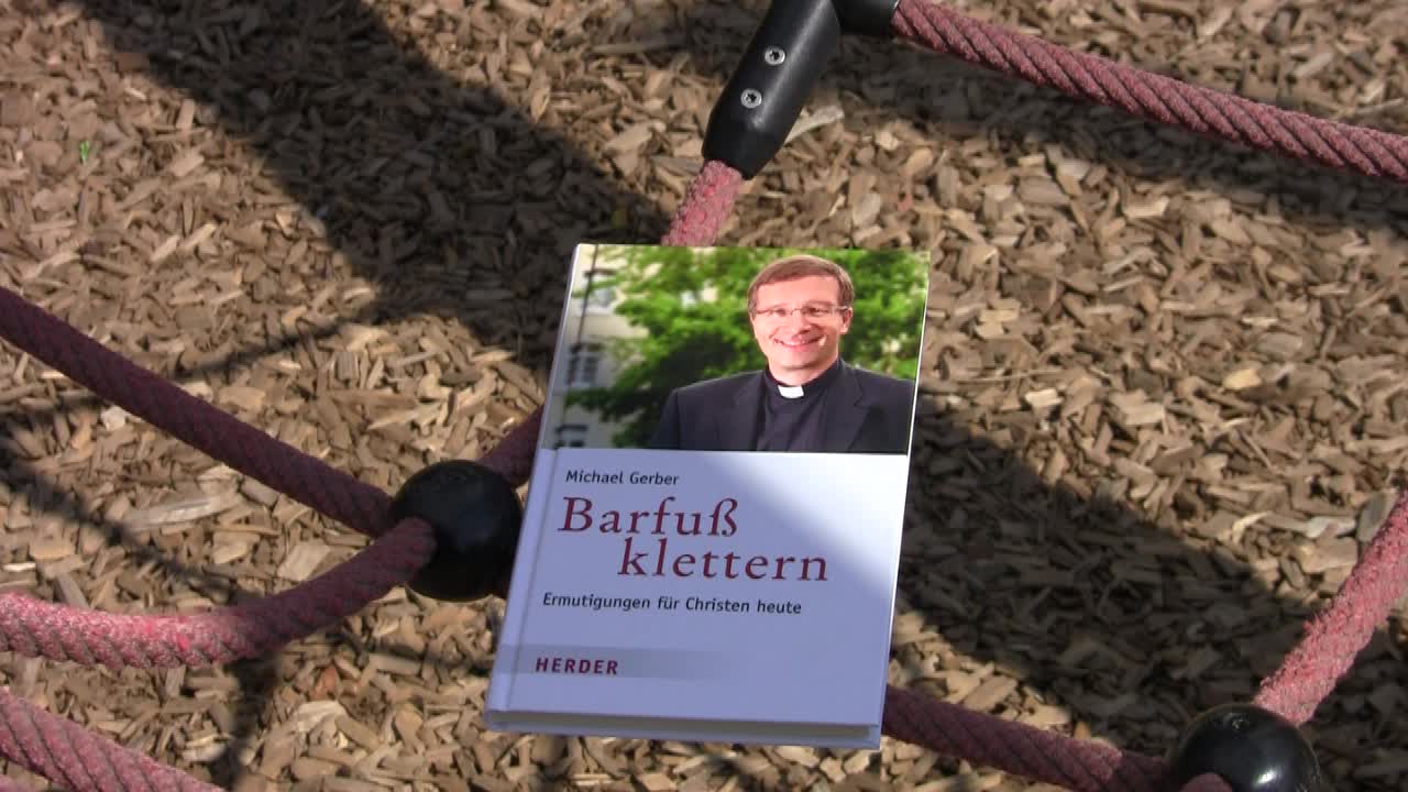 Buchtipp: "Barfuß klettern" von Weihbischof Michael Gerber 