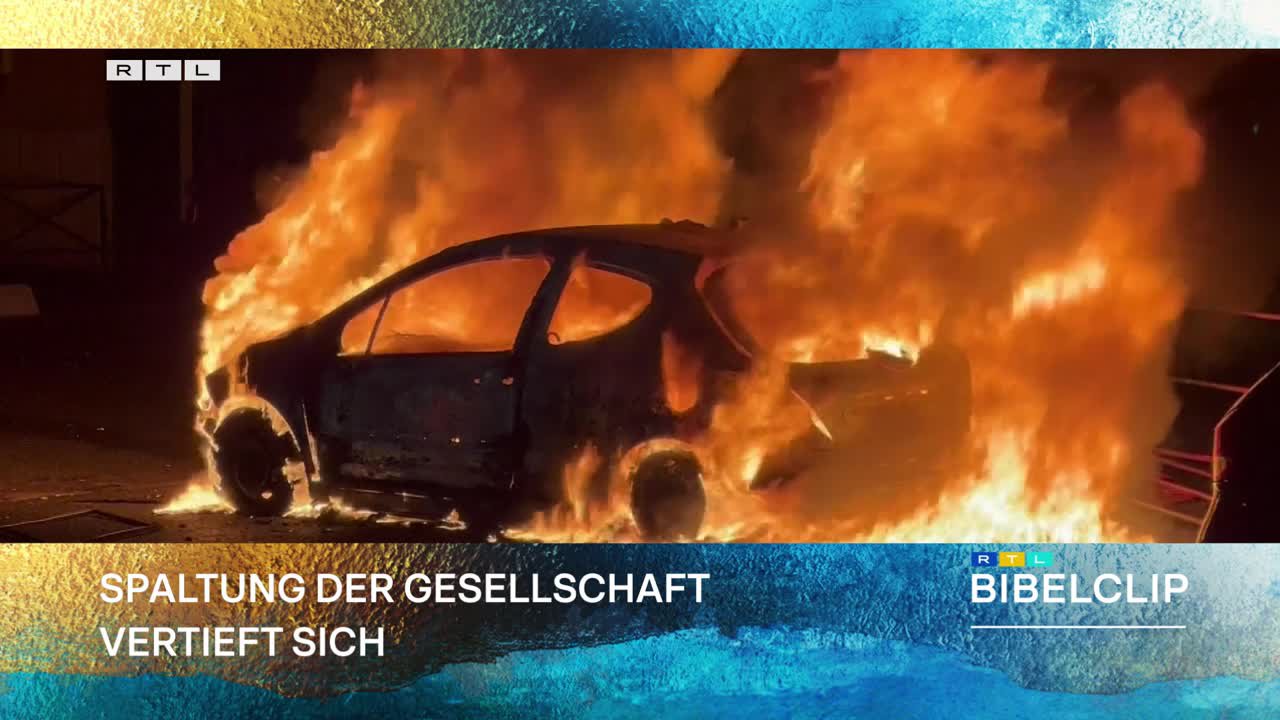 RTL-Bibelclip - Unruhen in Frankreich