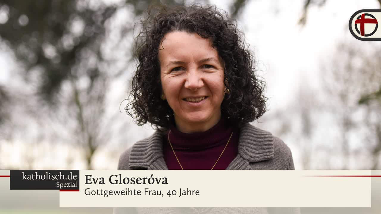 Ich bin gottgeweihte Frau, weil...