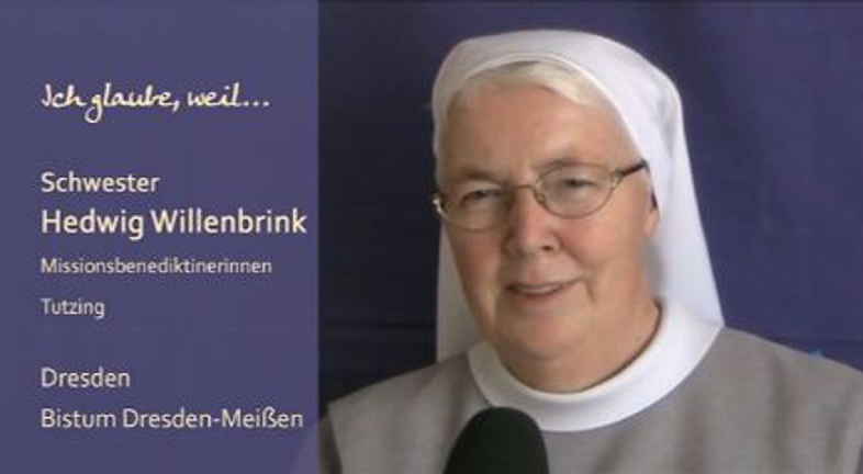 Hedwig Willenbrink glaubt, weil...