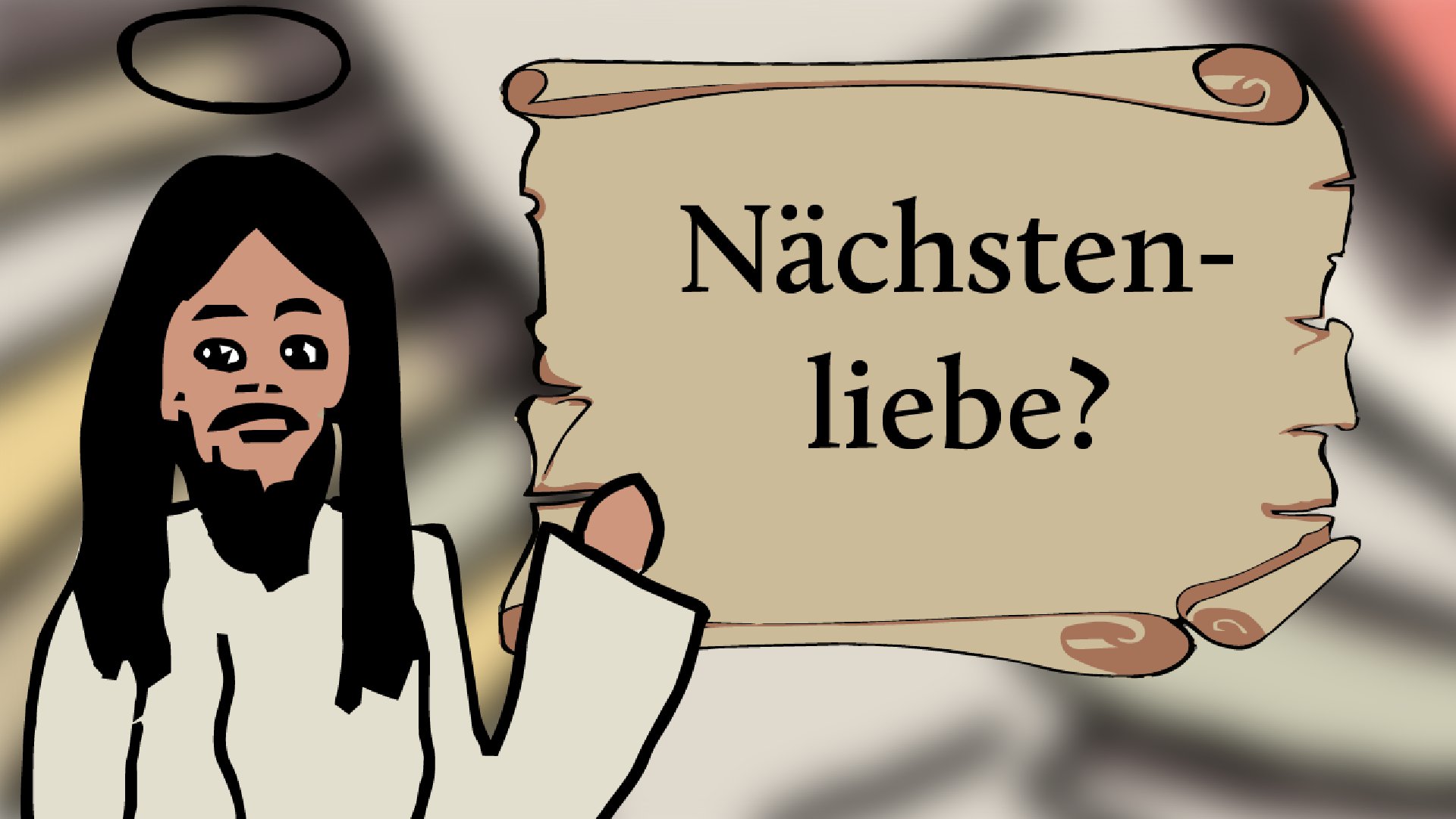 Was ist Nächstenliebe?
