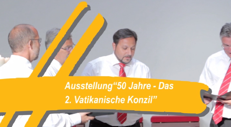 Ausstellung: "50 Jahre Vatikanisches Konzil"