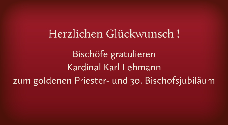 Herzlichen Glückwunsch Kardinal Lehmann