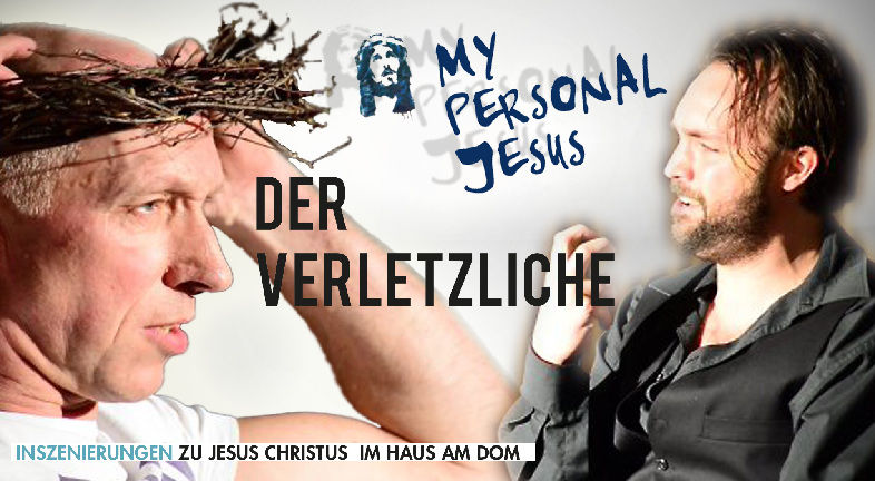 "My personal Jesus" - Der Verletzliche