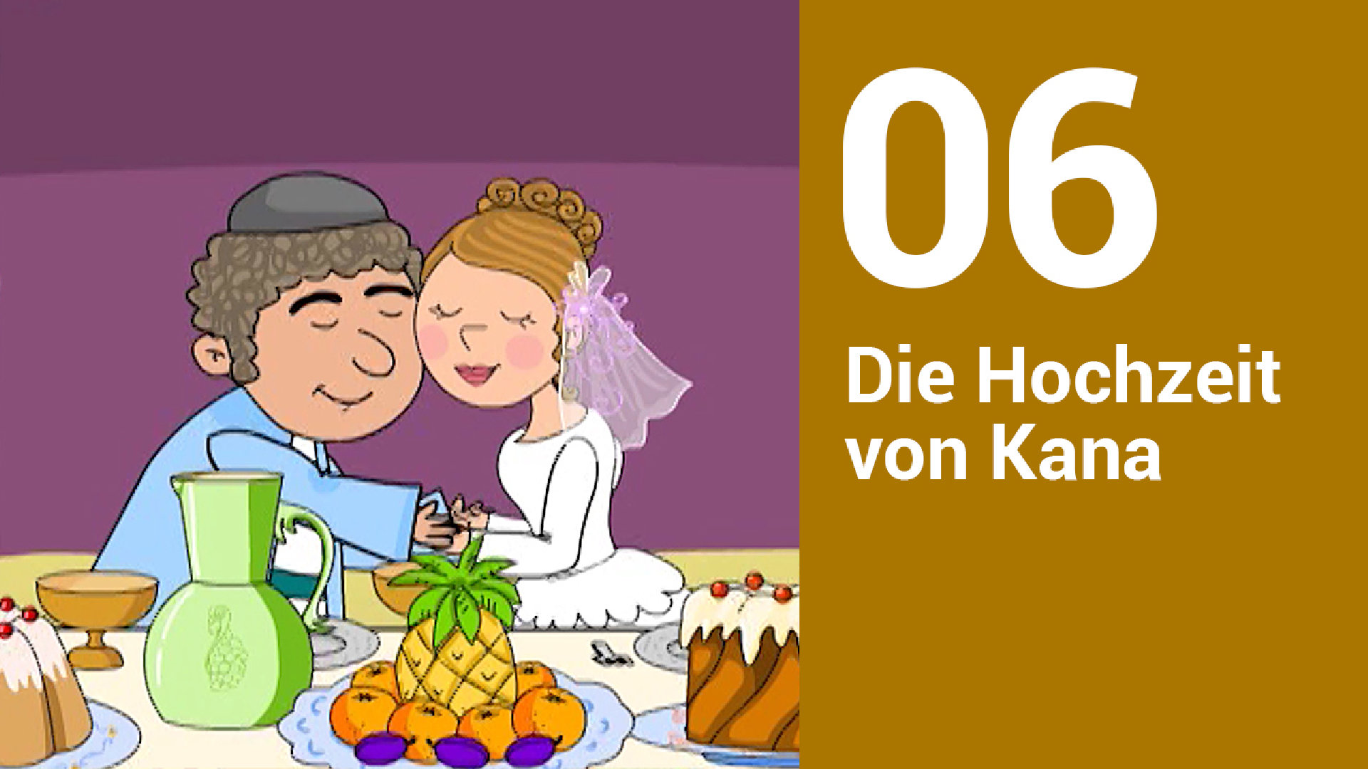 Folge 06: Die Hochzeit zu Kana