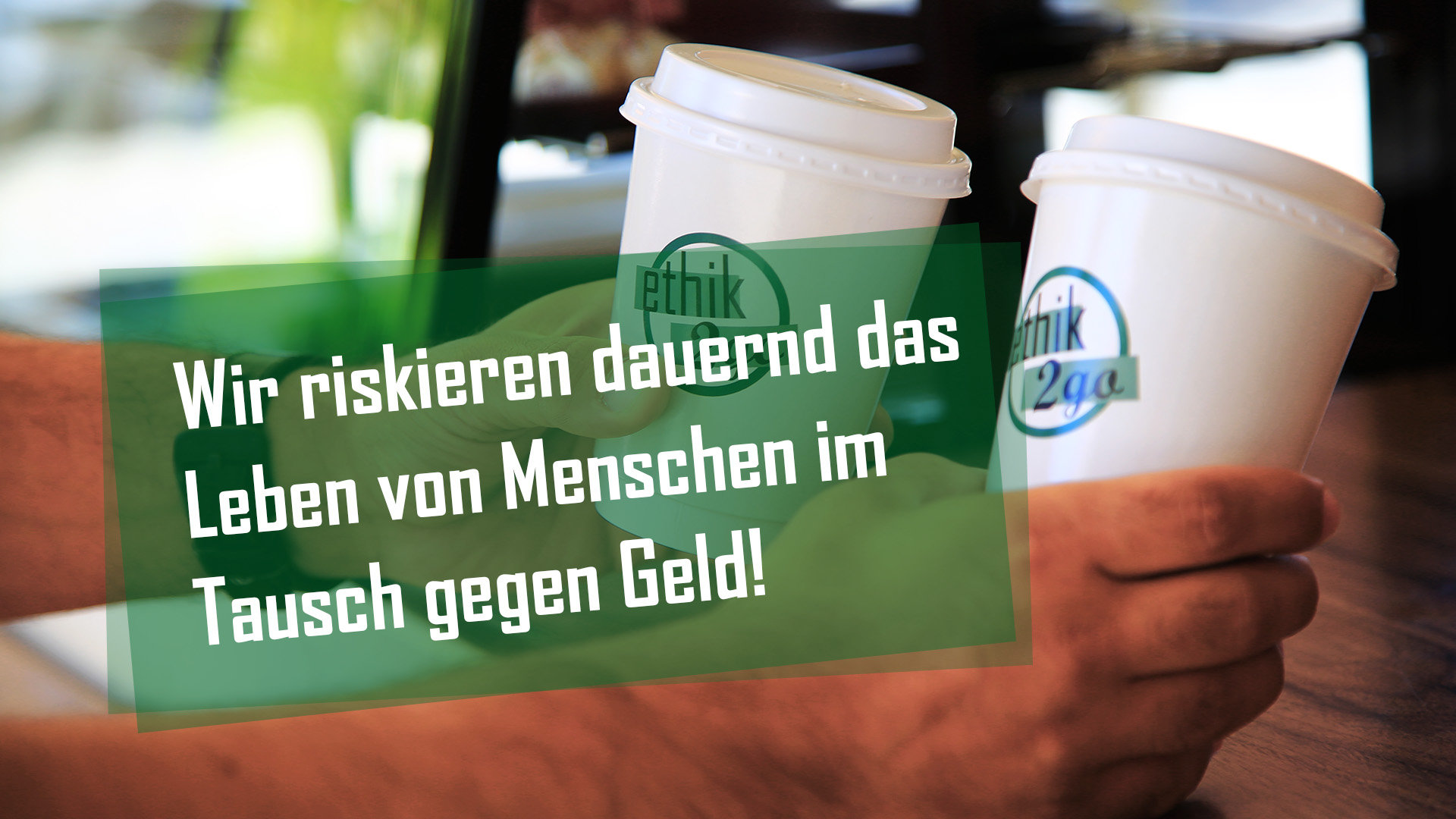 Ethik2go - Geld mit Gefahr  