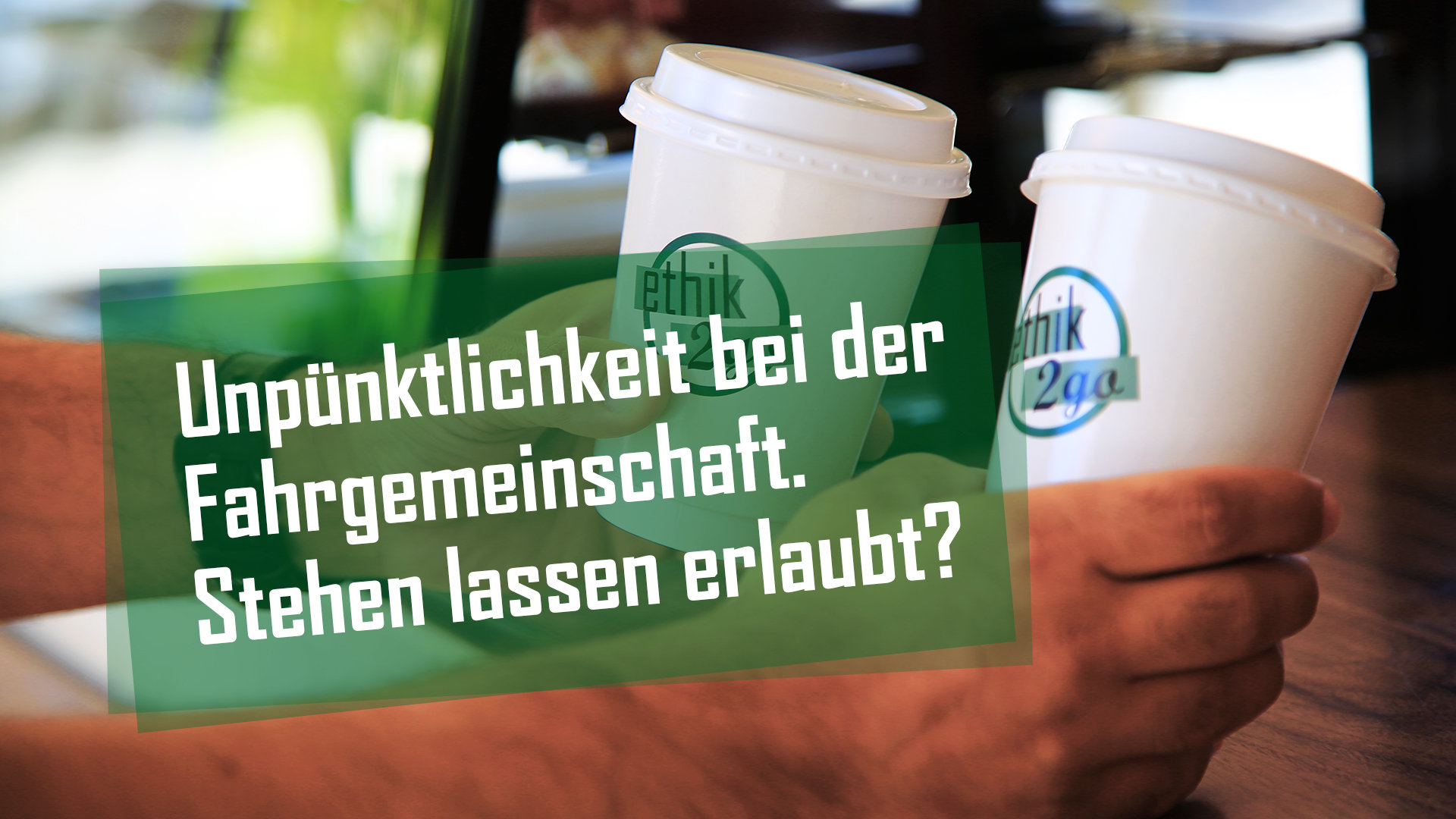 Ethik2go - Fahrgemeinschaft