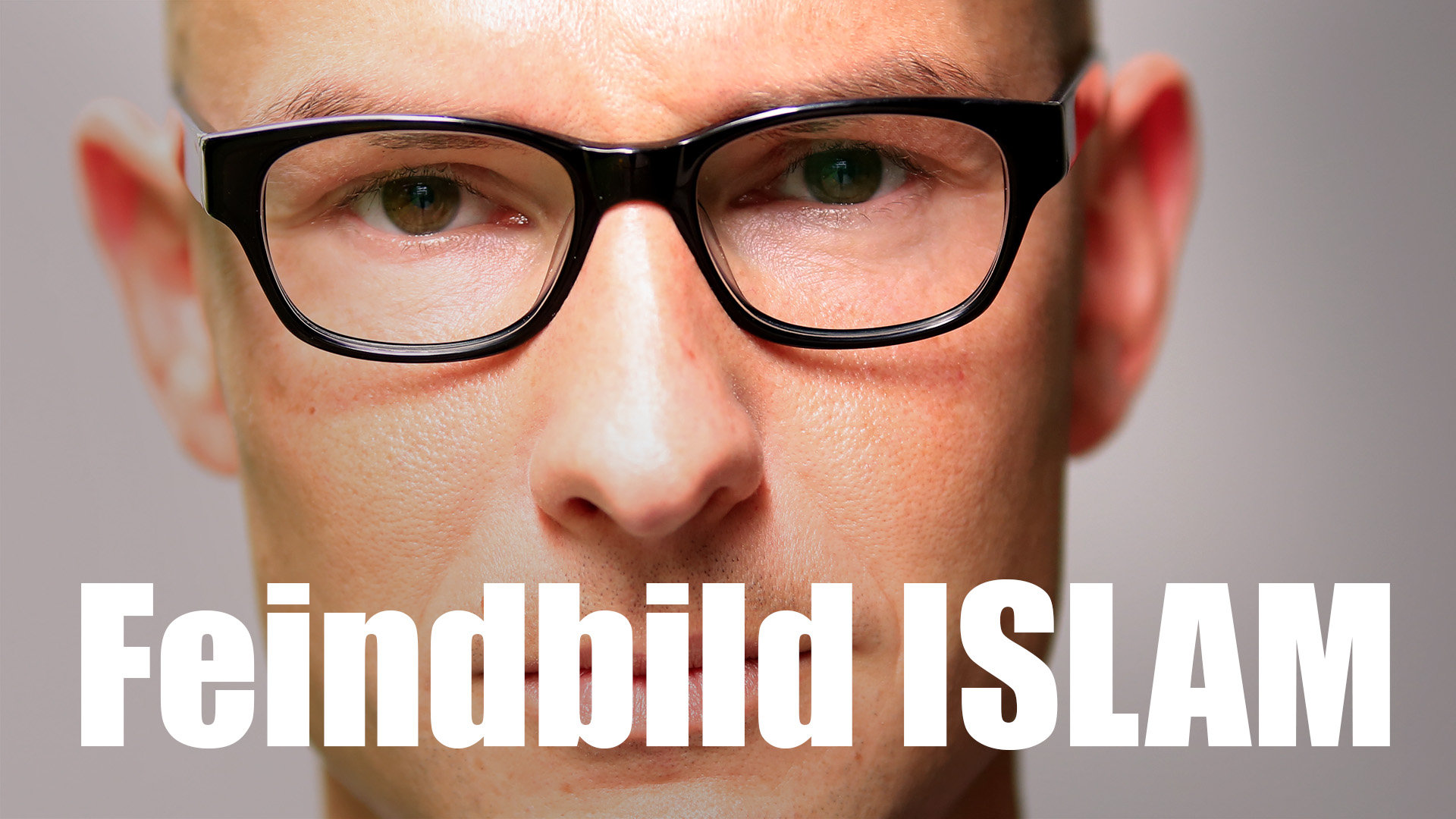 Feindbild Islam. Klartext.