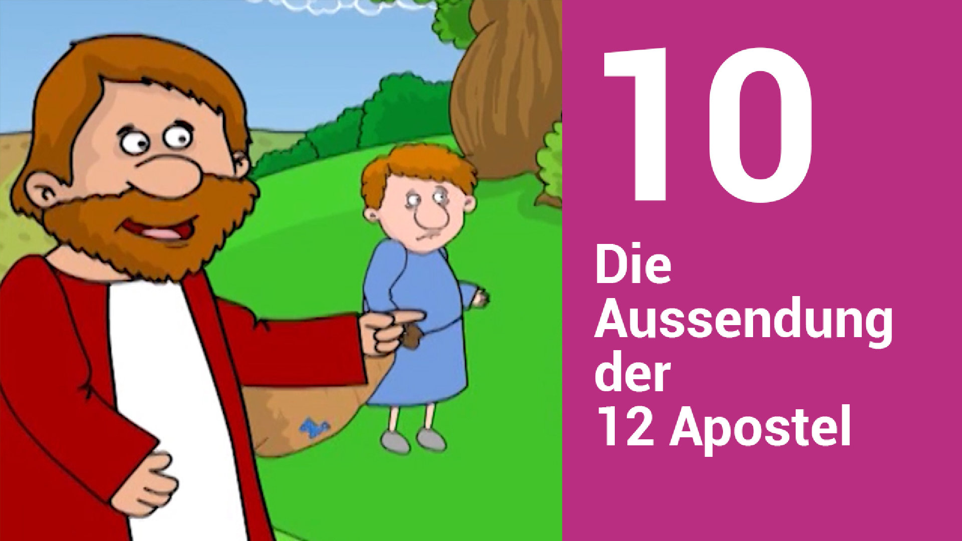 Folge 10: Die Aussendung der 12 Apostel
