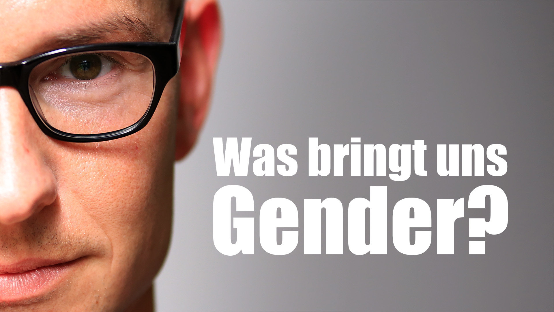 Was bringt uns Gender? Klartext.