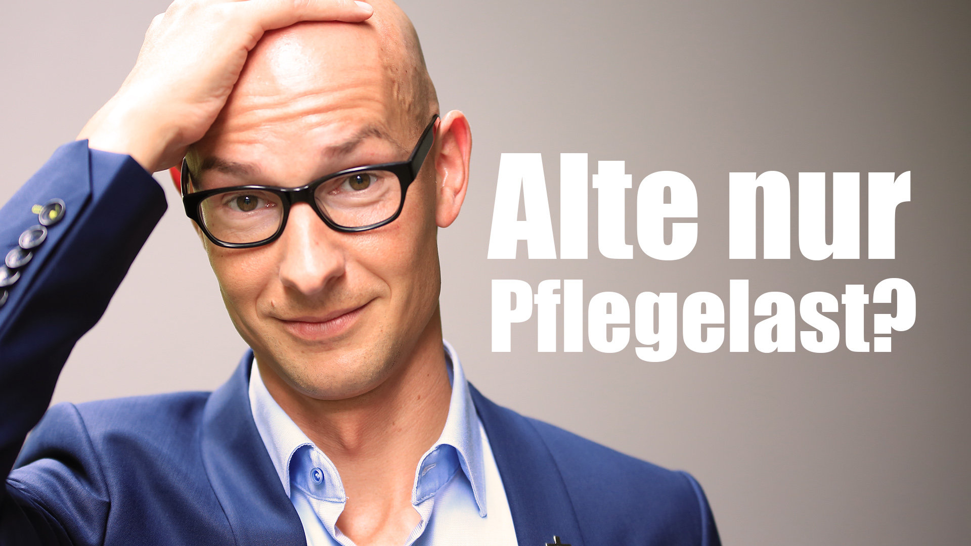 Alte Menschen nur Pflegelast? Klartext.