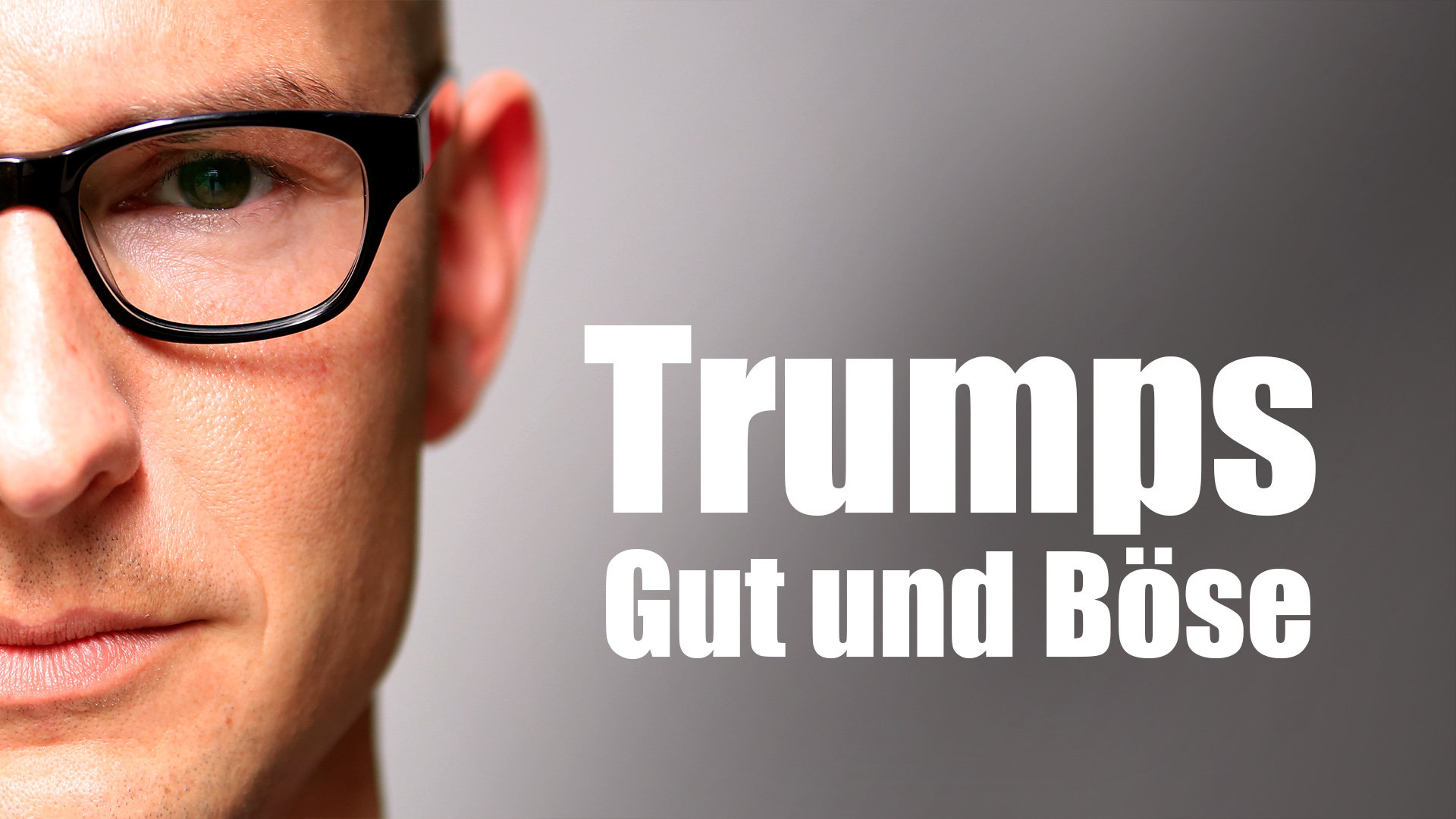 Trumps Gut und Böse. Klartext.