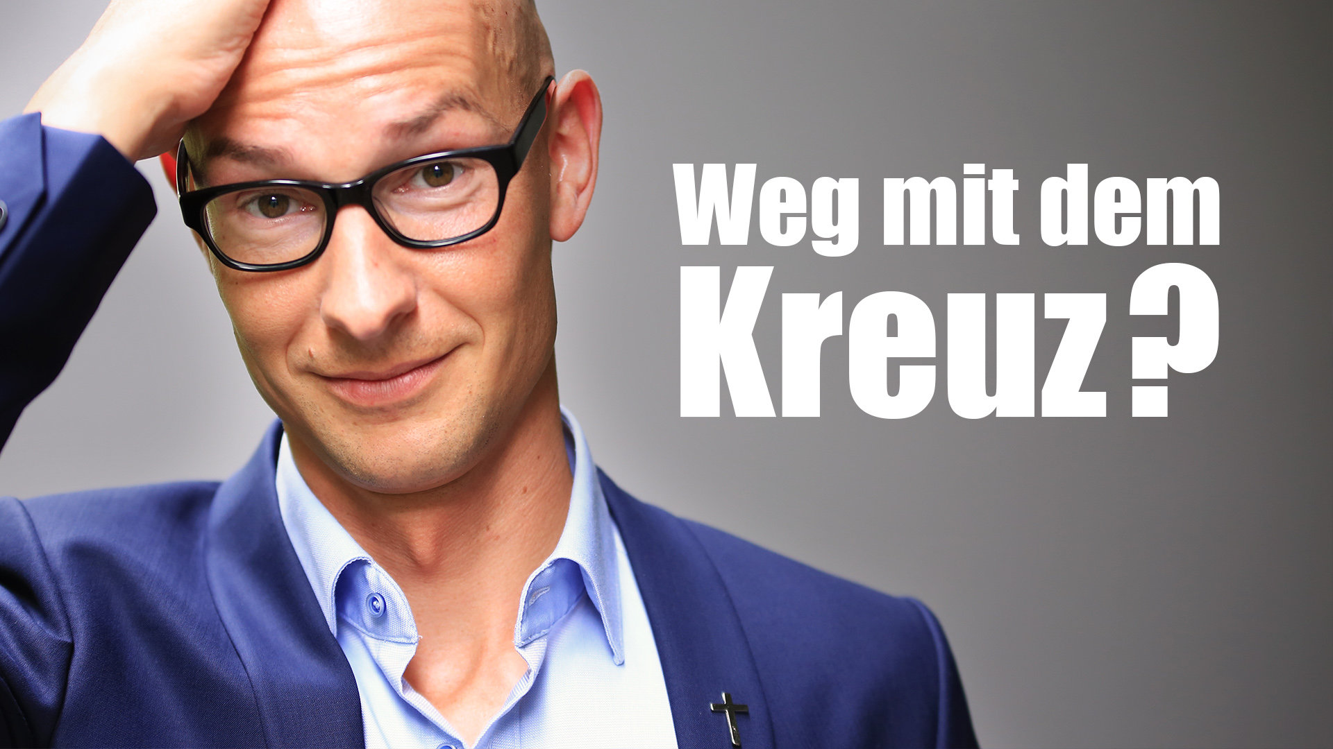 Weg mit dem Kreuz? Klartext.