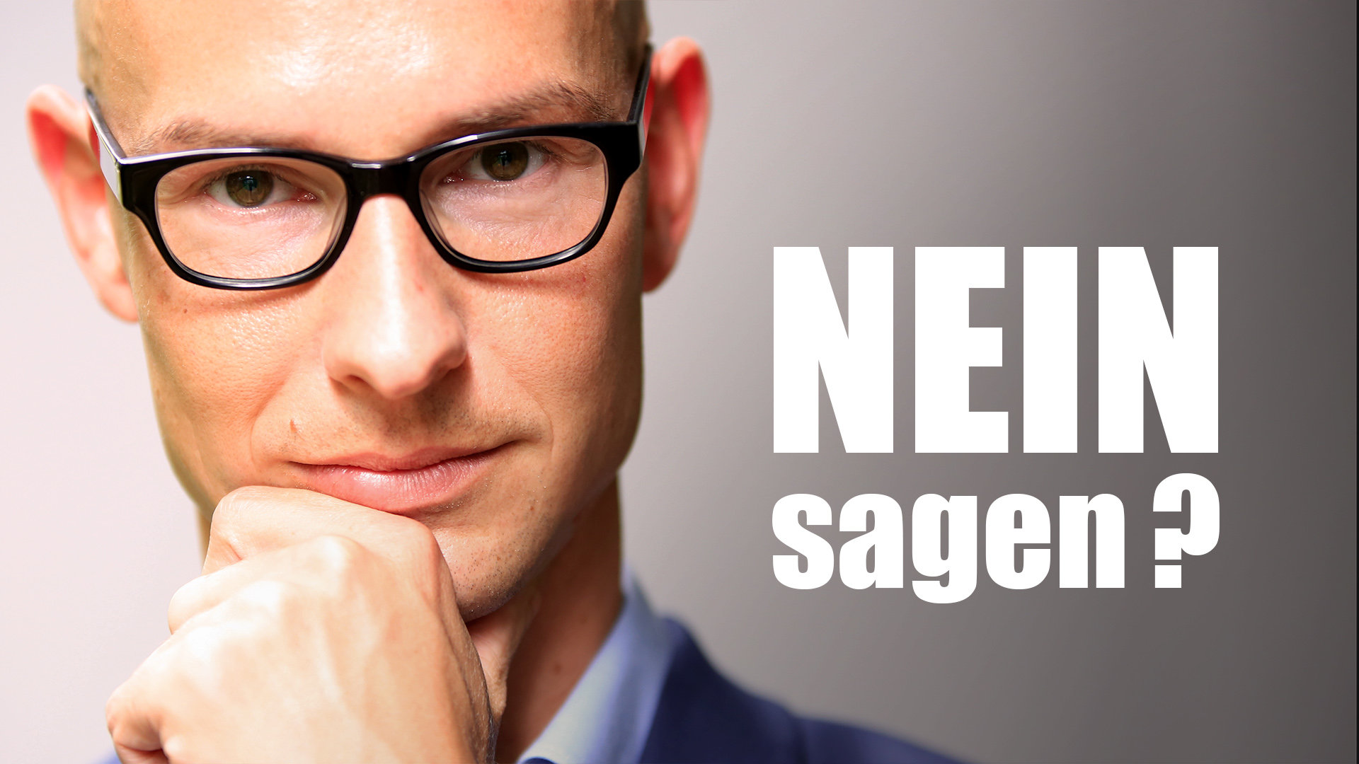 Nein sagen! Klartext.