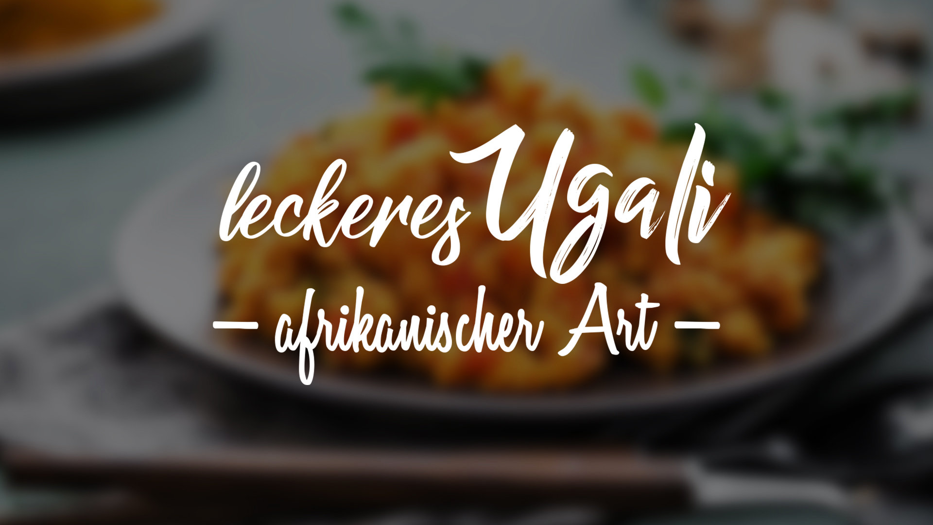Leckeres Ugali - afrikanischer Art