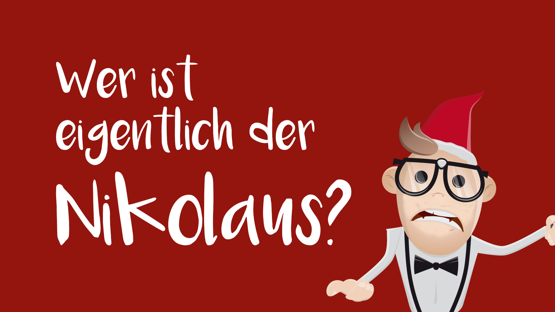 Der Nikolaus kurz erklärt.