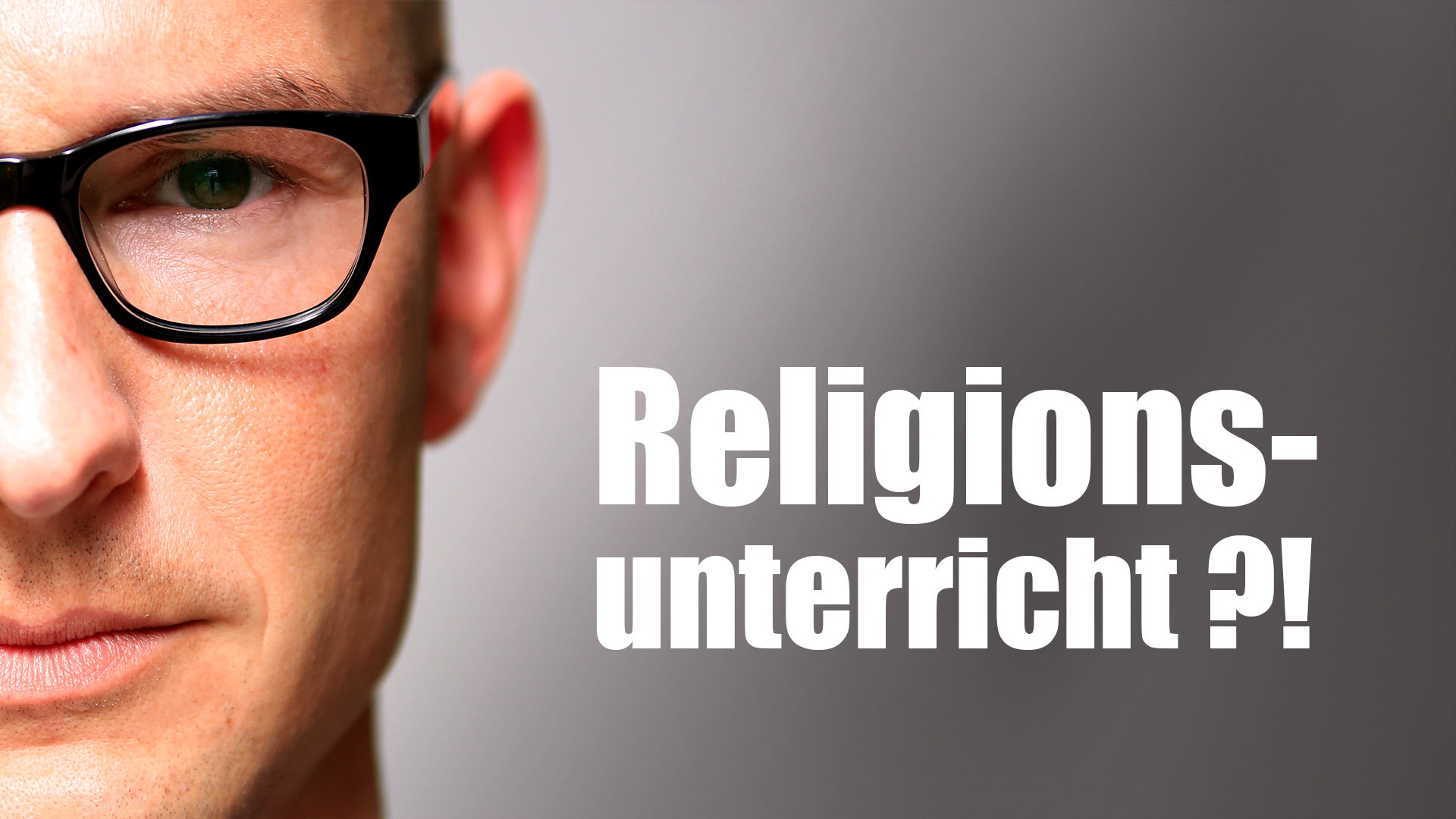 Religionsunterricht?! Klartext.
