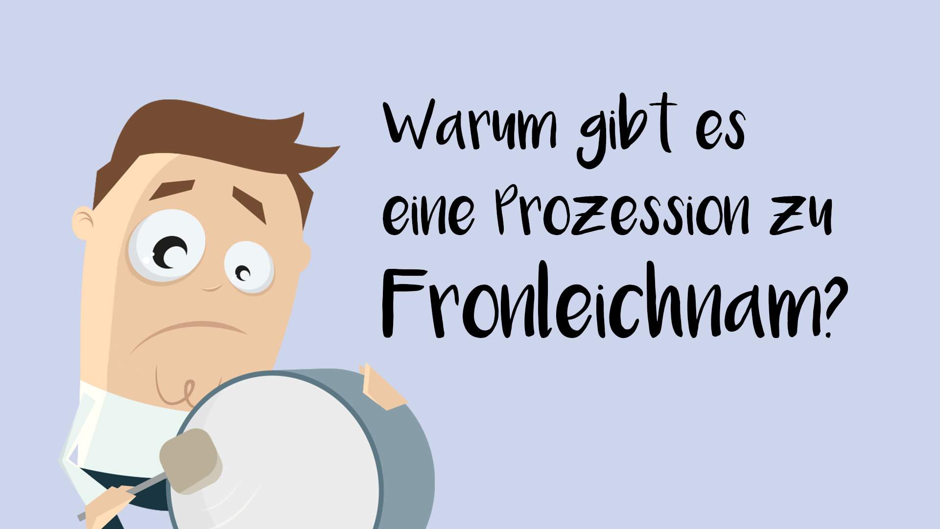 Warum gibt es eine Prozession zu Fronleichnam?
