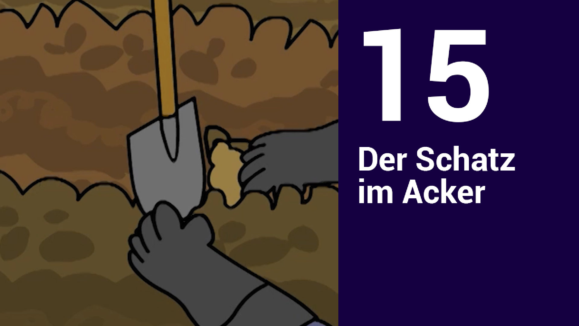 Folge 15: Der Schatz im Acker