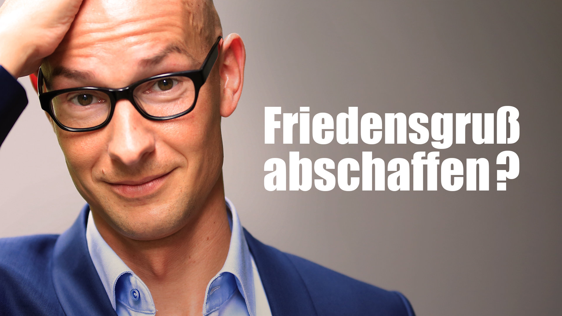 Friedensgruß abschaffen? Klartext.