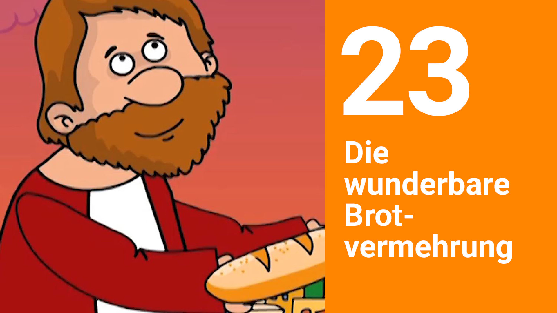 Folge 23: Die wunderbare Brotvermehrung