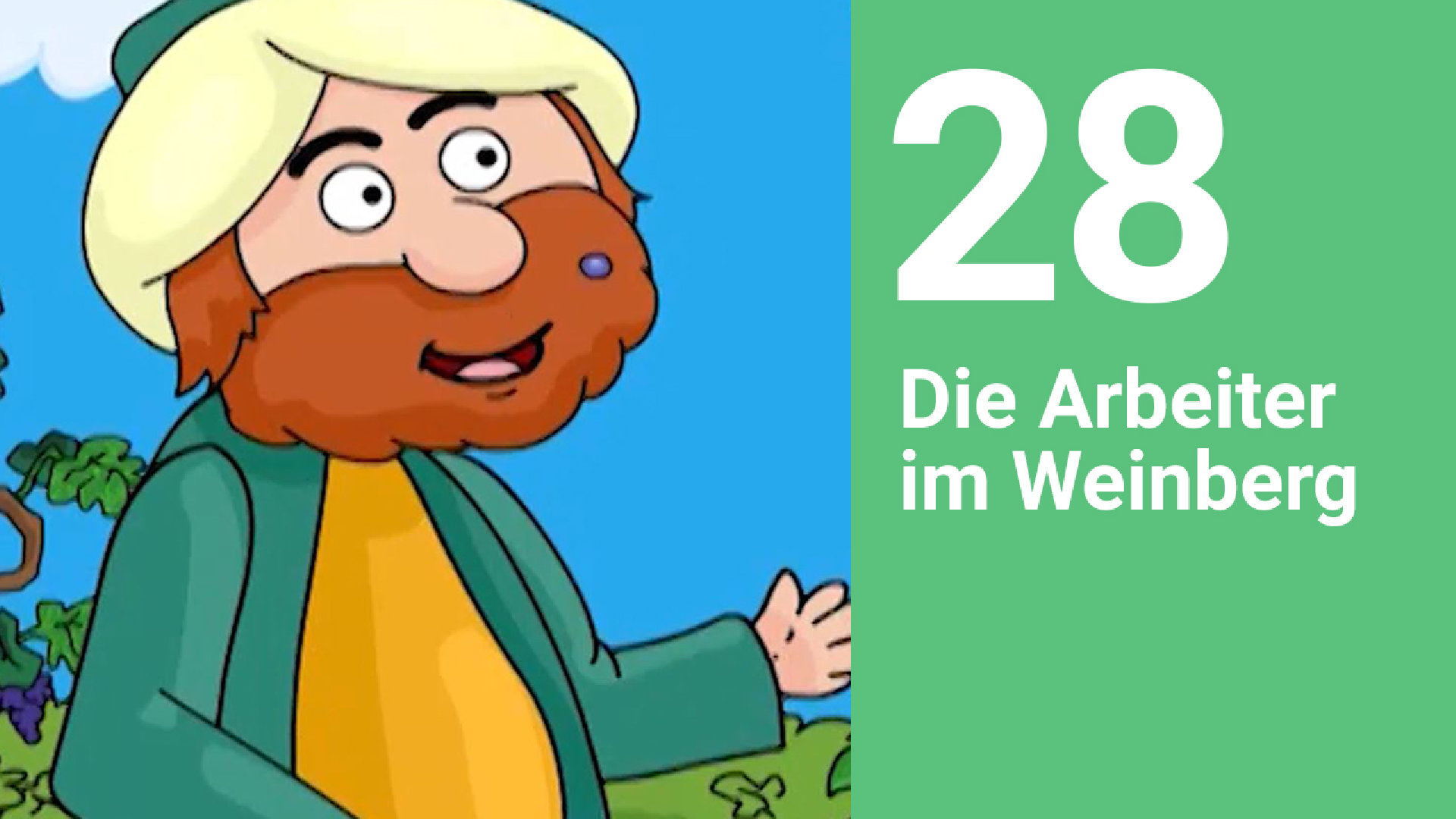 Folge 28: Die Arbeiter im Weinberg