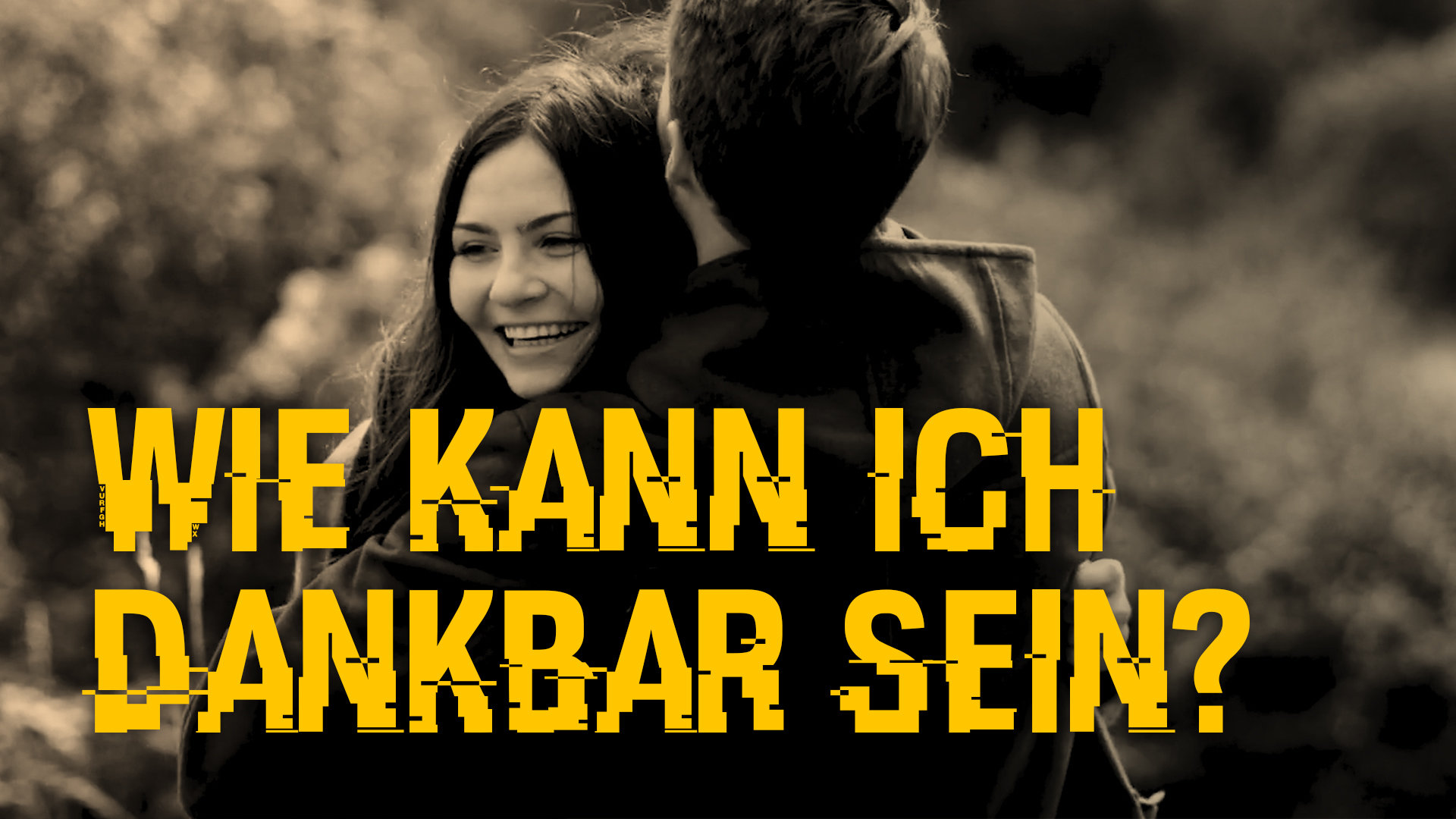 Wie kann ich dankbar sein? Glaube.Leben.