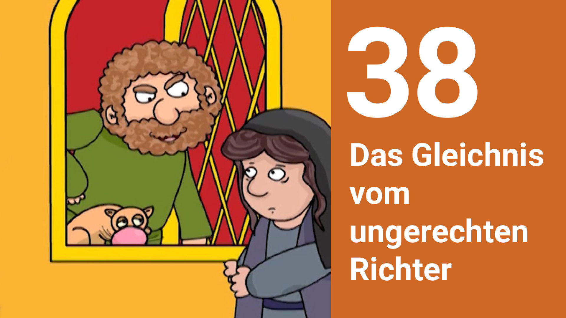 Folge 38: Das Gleichnis vom ungerechten Richter