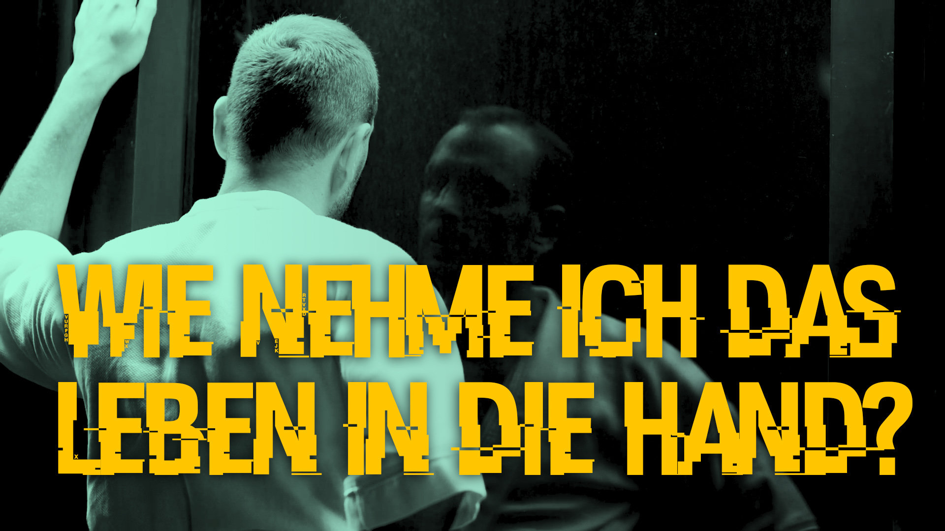 Wie nehme ich mein Leben in die Hand? Glaube.Leben.