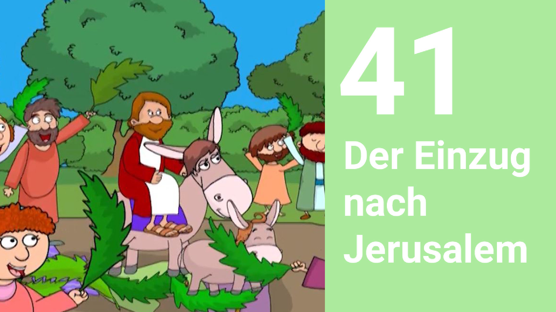 Folge 41: Einzug nach Jerusalem