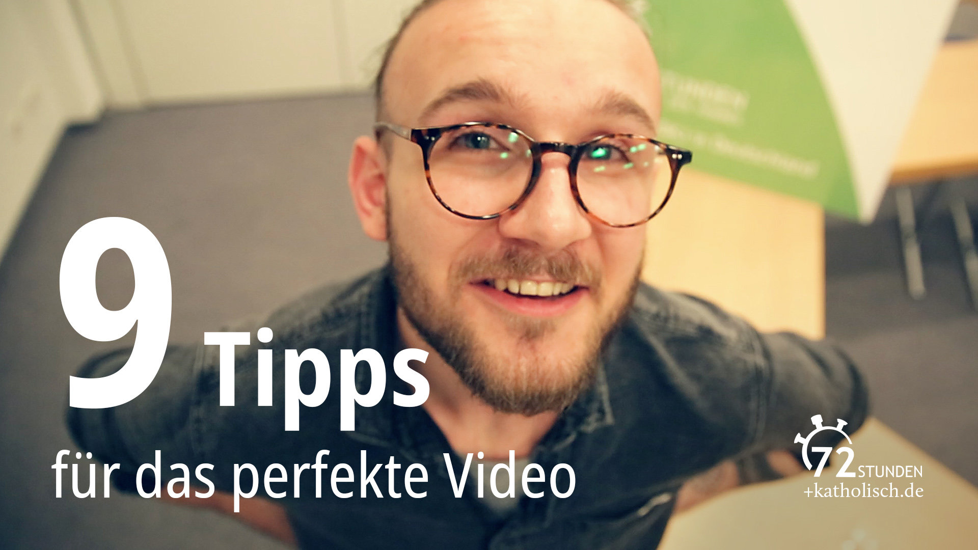72-Stunden-Aktion: So gelingt das perfekte Video!