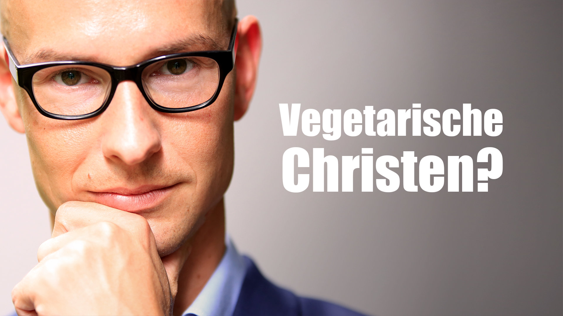 Vegetarische Christen? Klartext.