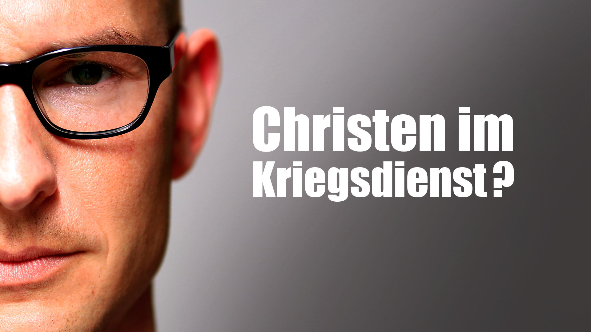 Christen im Kriegsdienst? Klartext.
