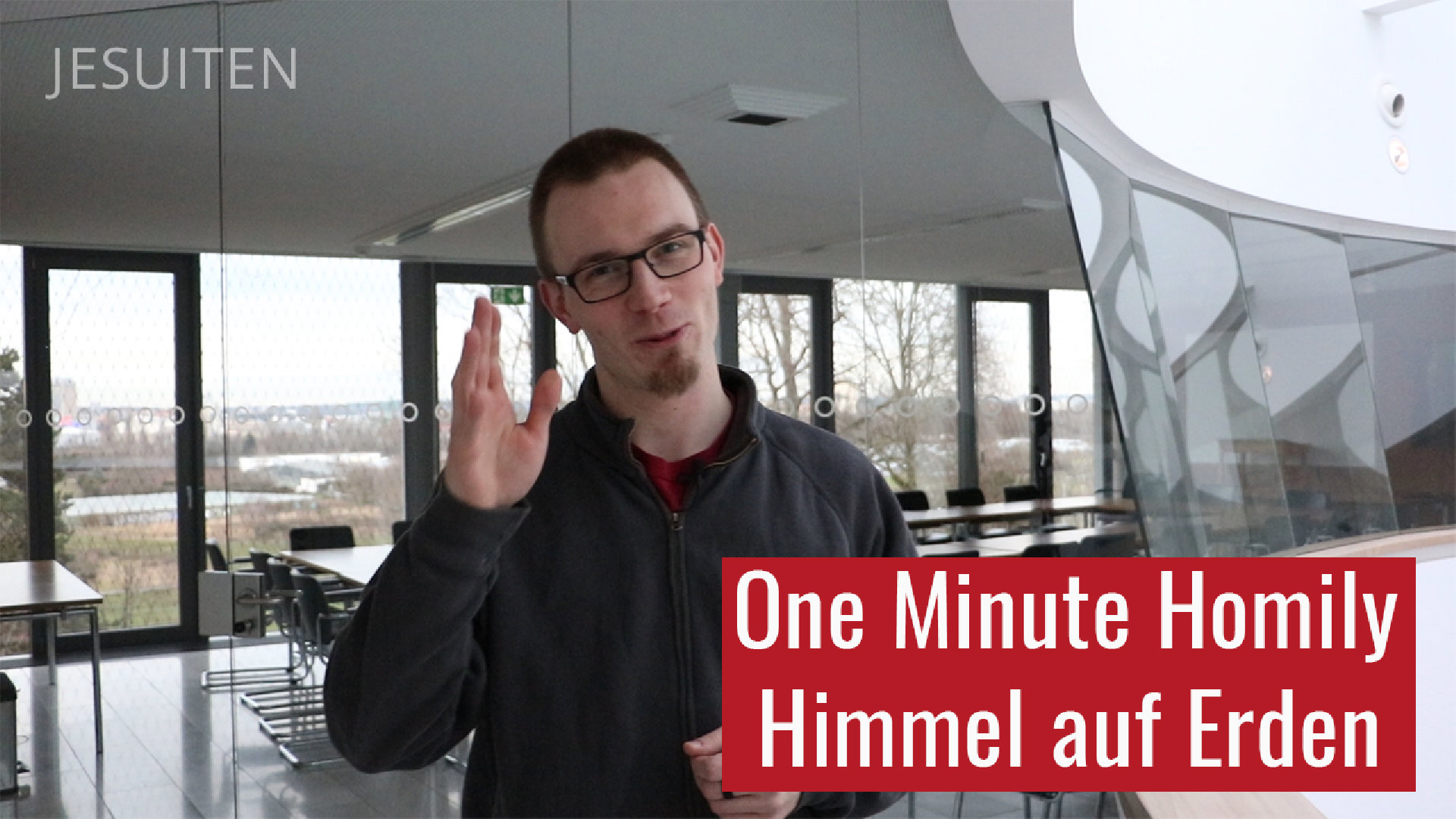 One Minute Homily: Der Himmel auf Erden