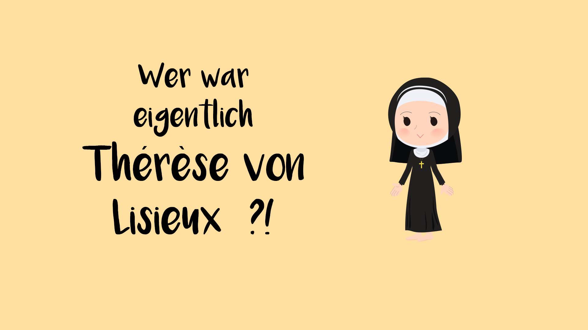 Thérèse von Lisieux kurz erklärt. Heiligenportraits.