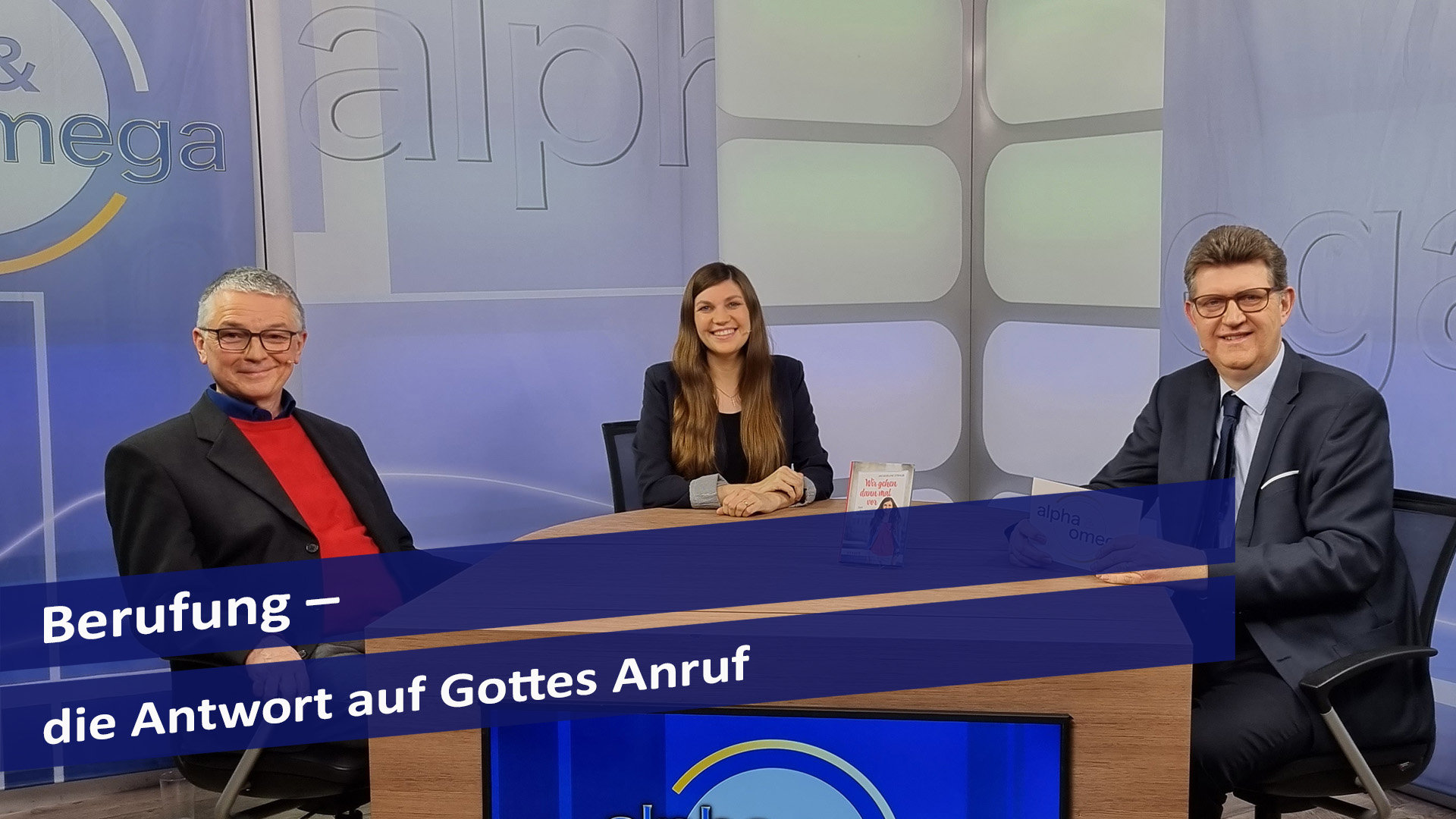 Alpha & Omega: Berufung – die Antwort auf Gottes Anruf