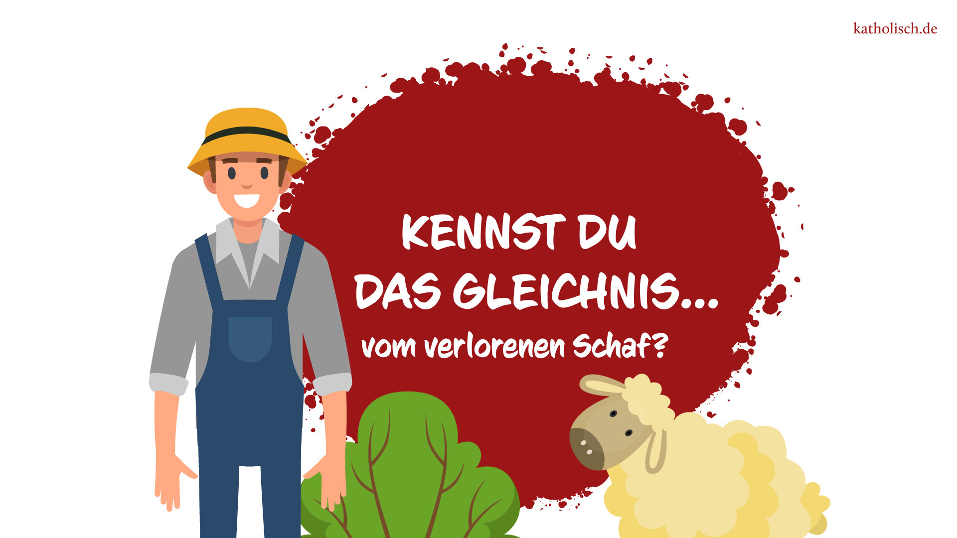 Kennst du das Gleichnis vom verlorenen Schaf?