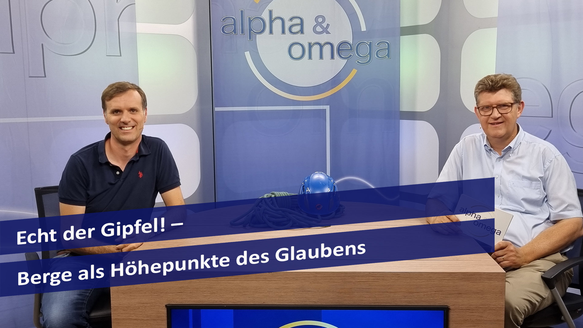 Alpha & Omega: Echt der Gipfel! – Berge als Höhepunkte des Glaubens