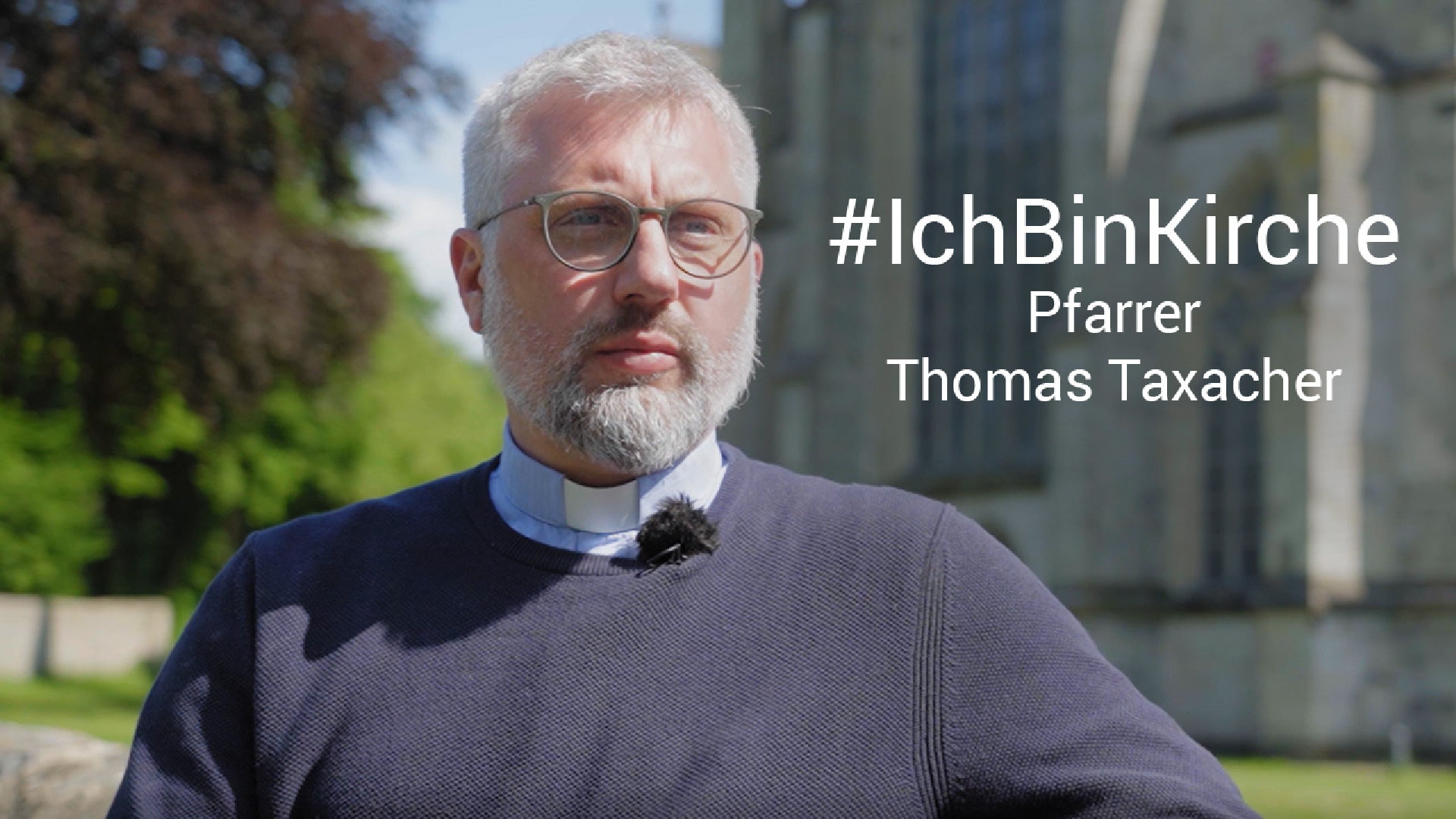 "Ich bin Kirche, weil..." – Pfarrer Thomas Taxacher