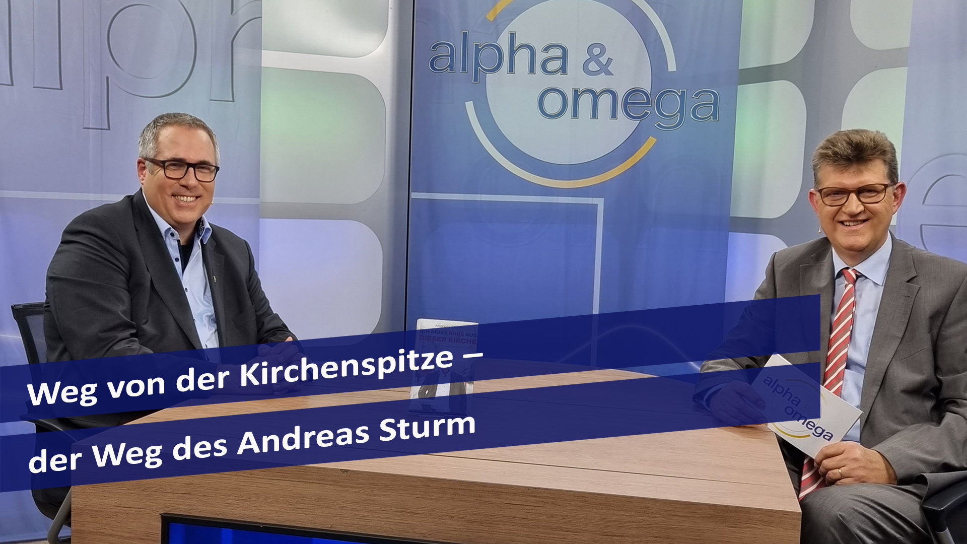 Alpha & Omega: Weg von der Kirchenspitze – der Weg des Andreas Sturm