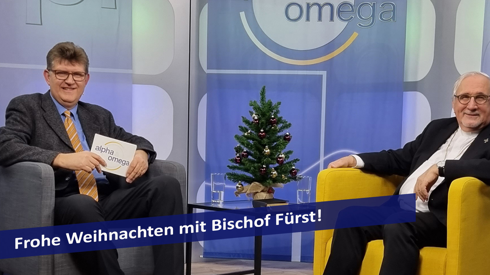 Alpha & Omega: Frohe Weihnachten mit Bischof Fürst!