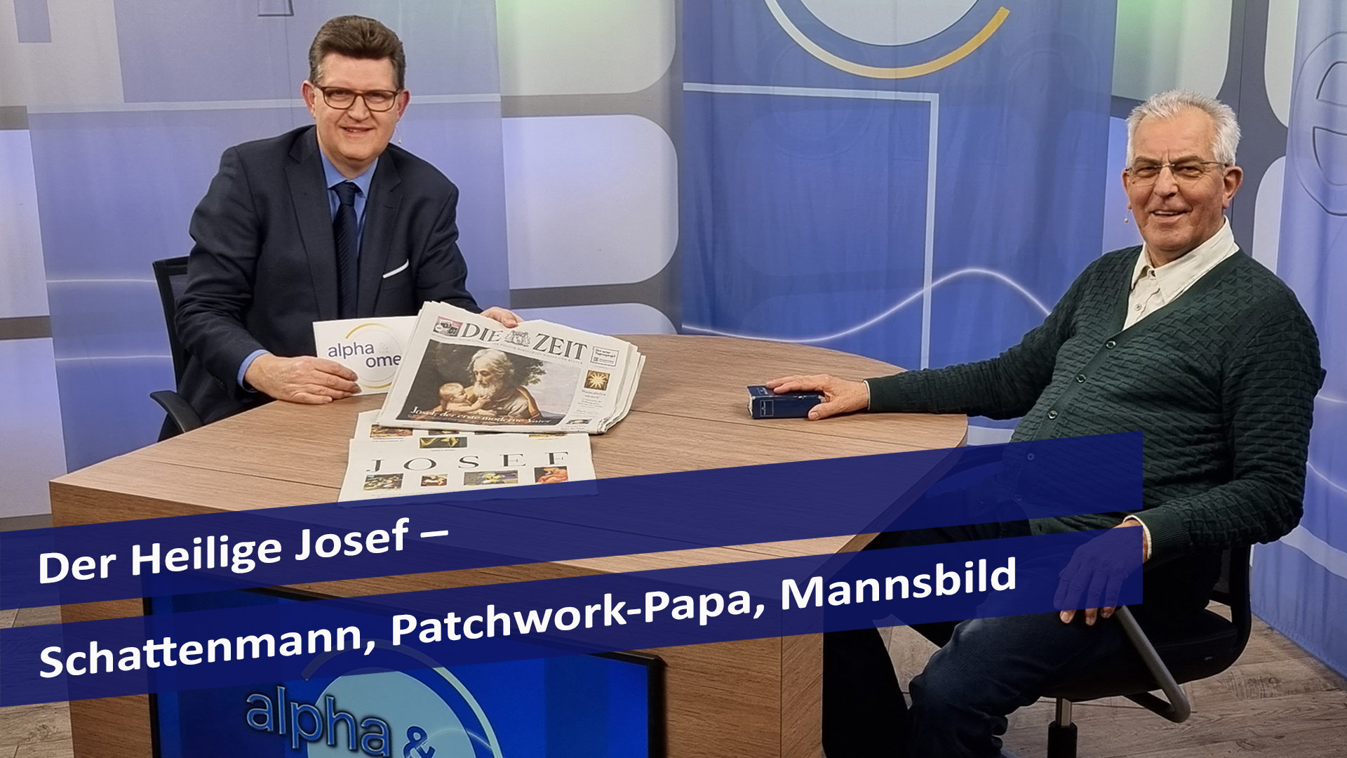 Alpha & Omega: Der Heilige Josef – Schattenmann, Patchwork-Papa, Mannsbild