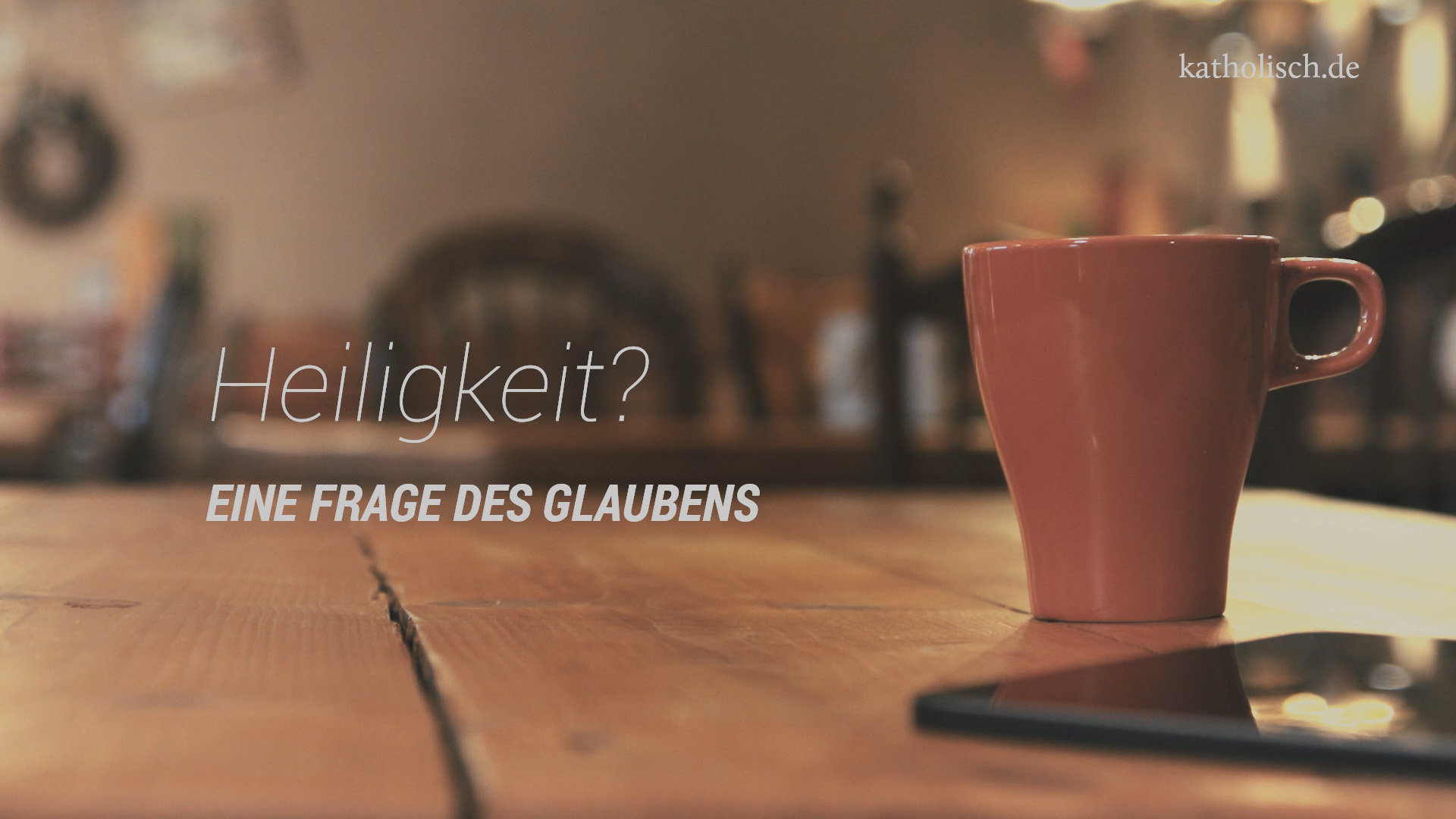 Heiligkeit? Eine Frage des Glaubens