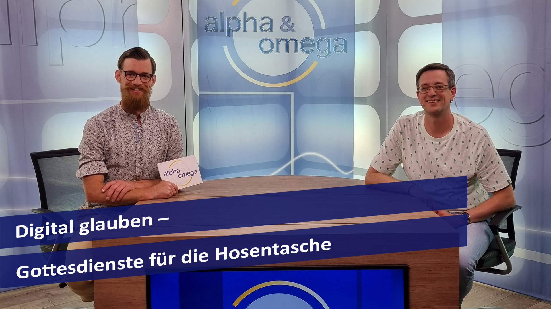 Alpha& Omega: Digital glauben – Gottesdienste für die Hosentasche