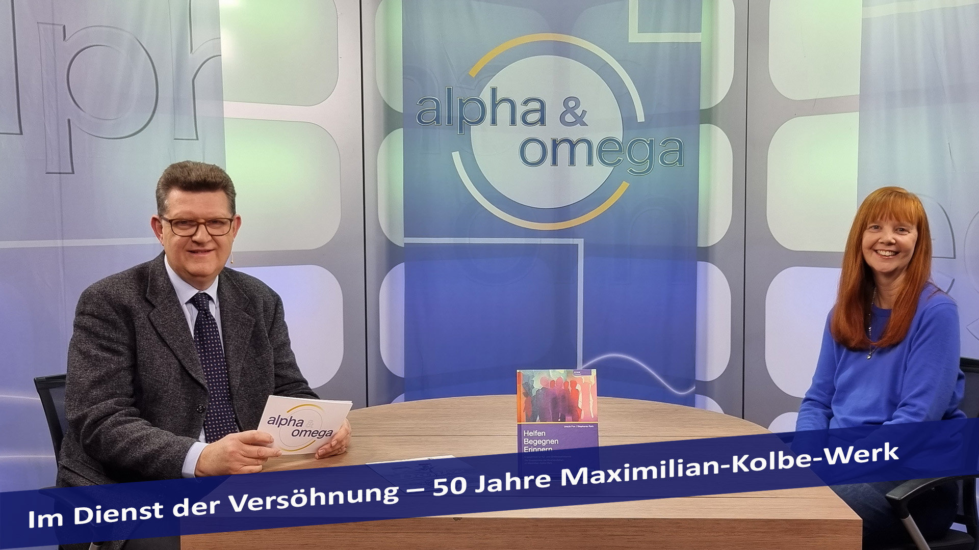Alpha & Omega: Im Dienst der Versöhnung – 50 Jahre Maximilian-Kolbe-Werk