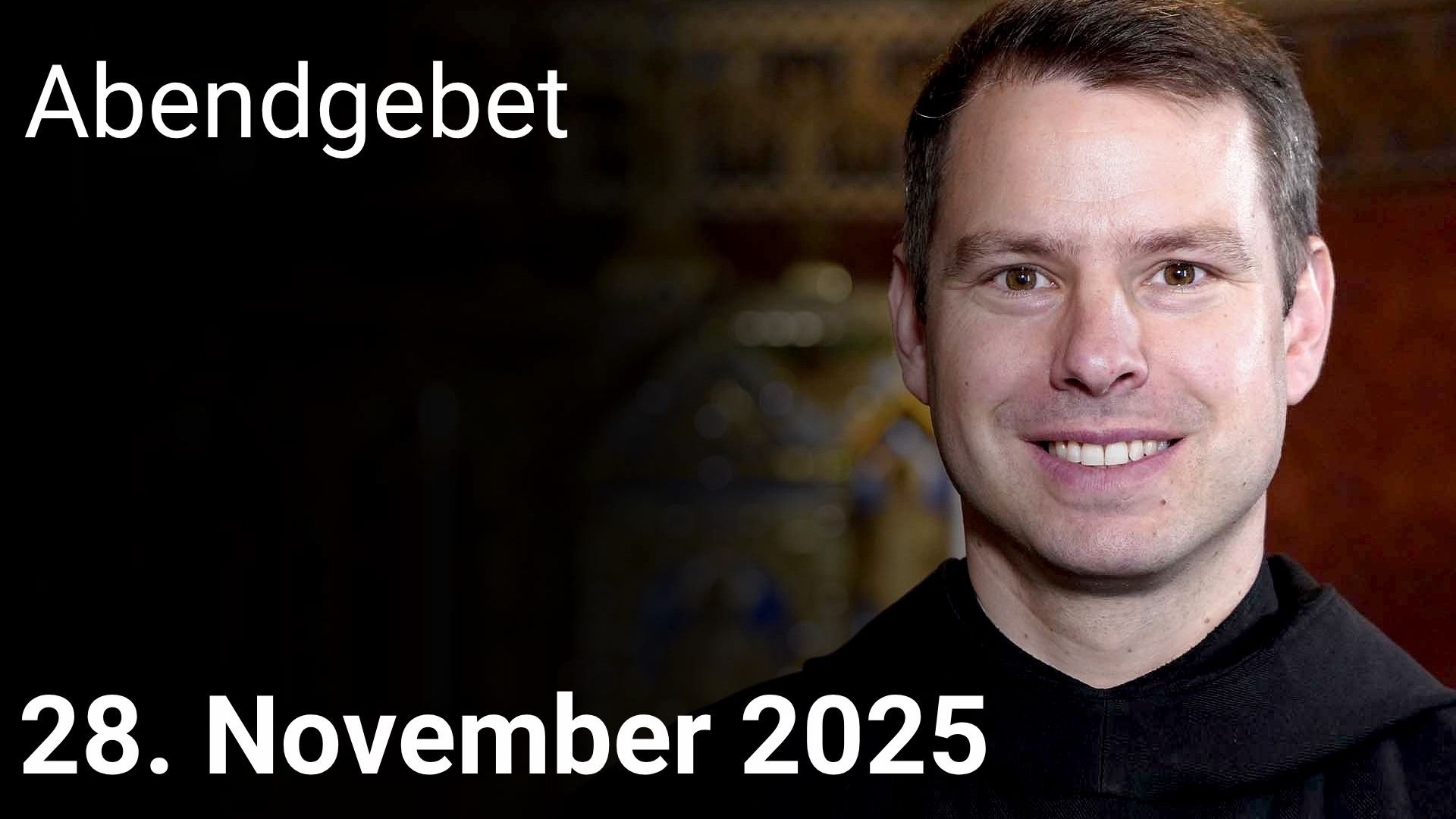 Abendgebet – 28. November 2025