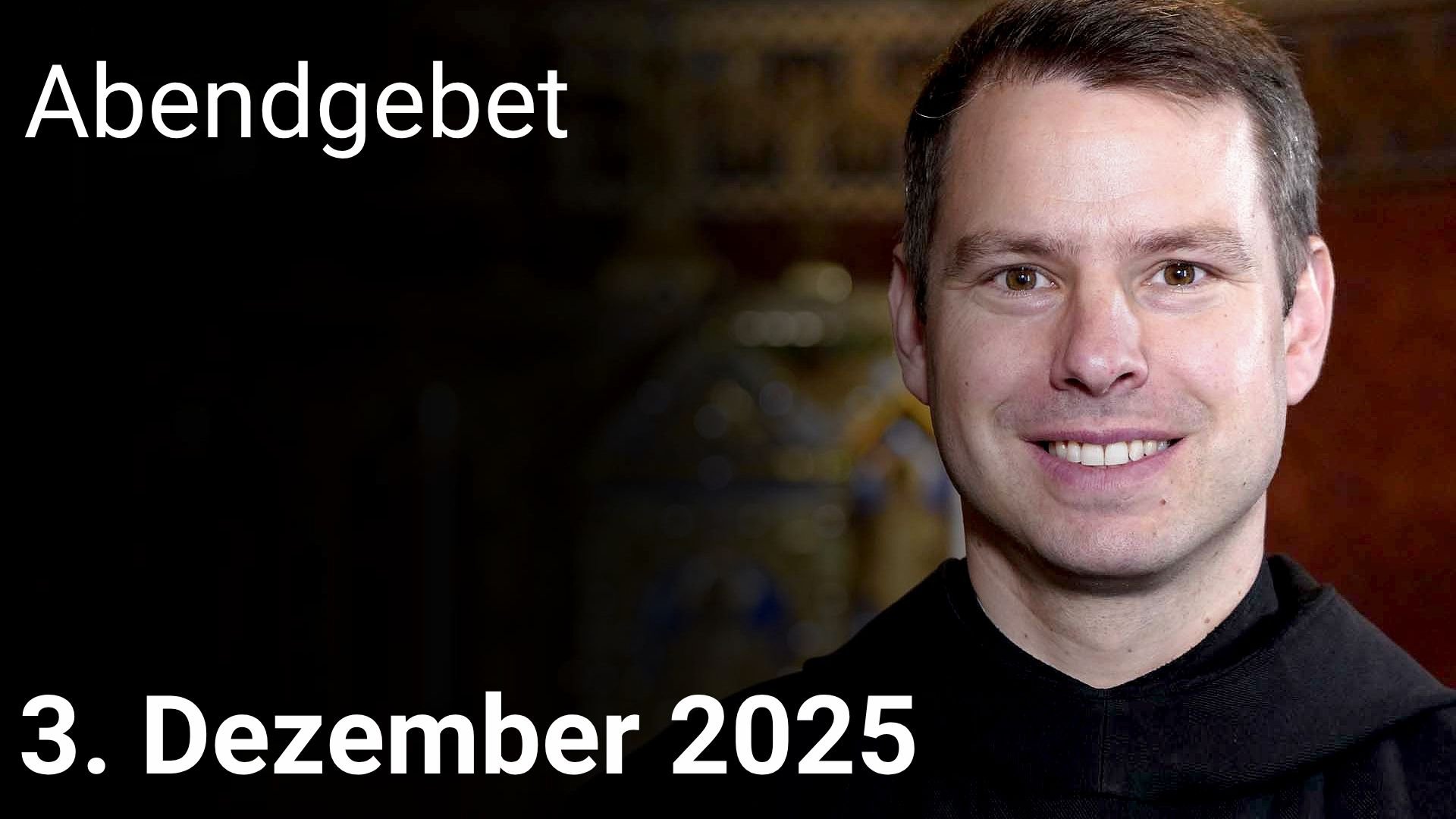 Abendgebet – 3. Dezember 2025