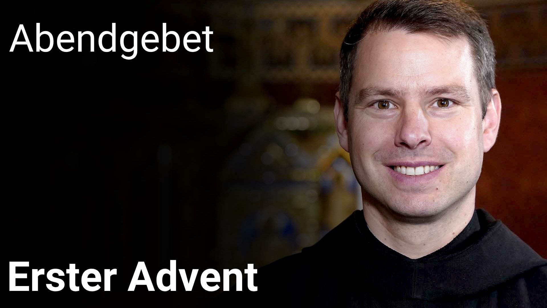 Abendgebet – 30. November 2025 Erster Advent