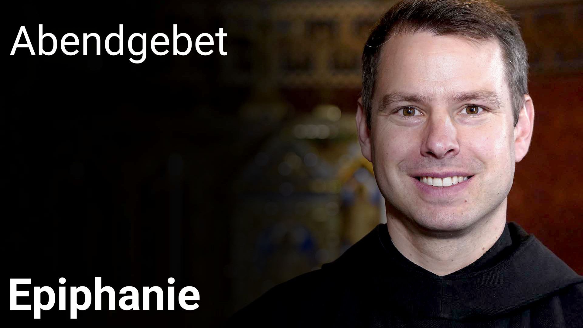 Abendgebet –  6. Januar 2026 Epiphanie